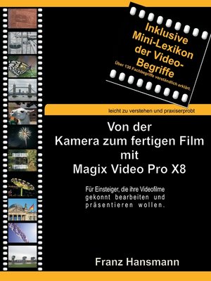 cover image of Von der Kamera zum fertigen Film mit Magix Video Pro X8
